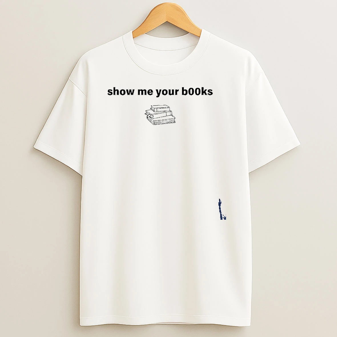 Show Me Your Books T Shirt
