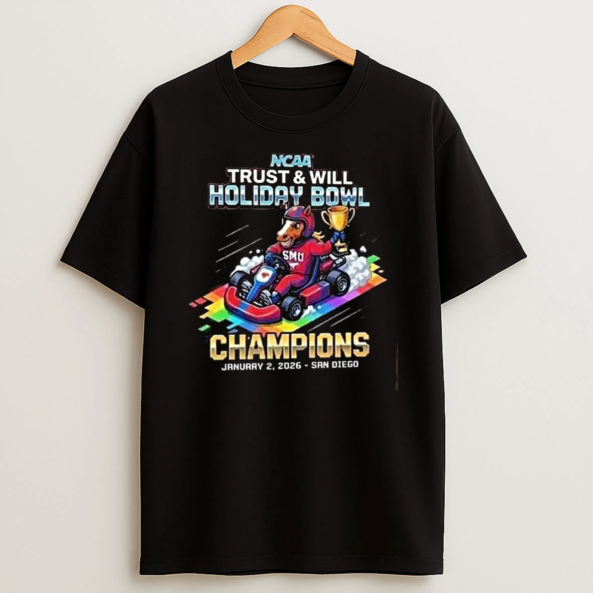 Smu Mustangs Trust And Will Holiday Bowl Champions January 2 2026 First Bowl Win Since 2012 Snapdragon Stadium San Diego T Shirt