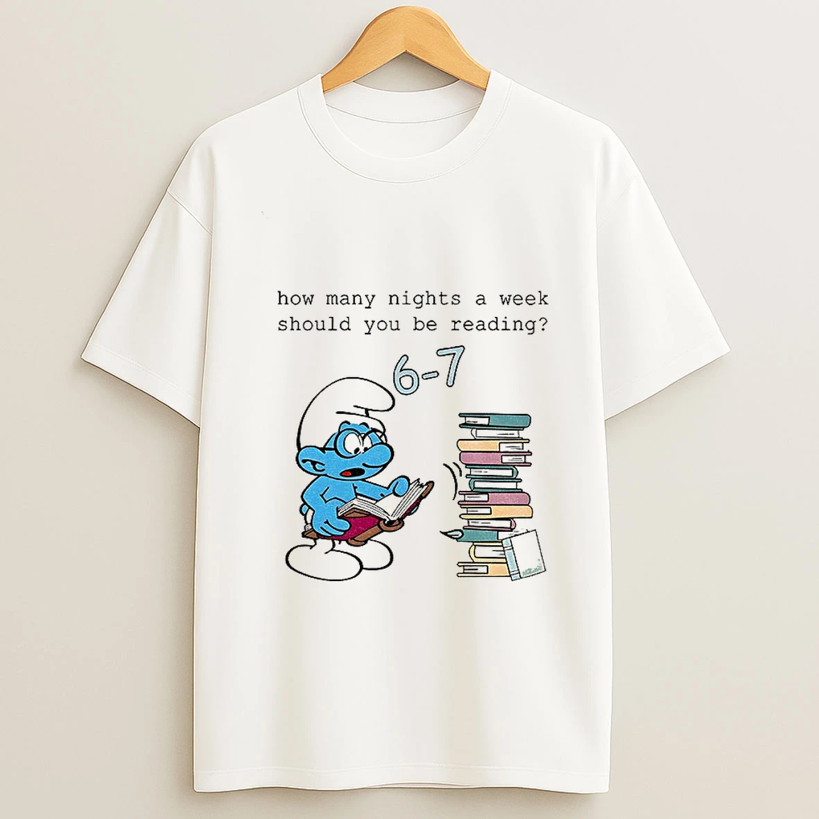 Smurf How Many Nights A Week Should You Be Reading 6 7 T Shirt