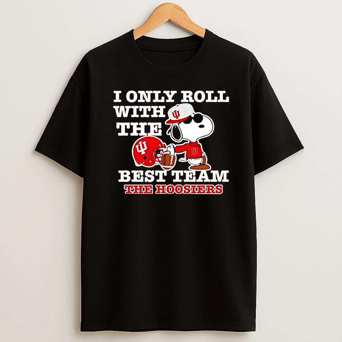 Snoopy I Only Roll With The Best Team The Indiana Hoosiers T Shirt