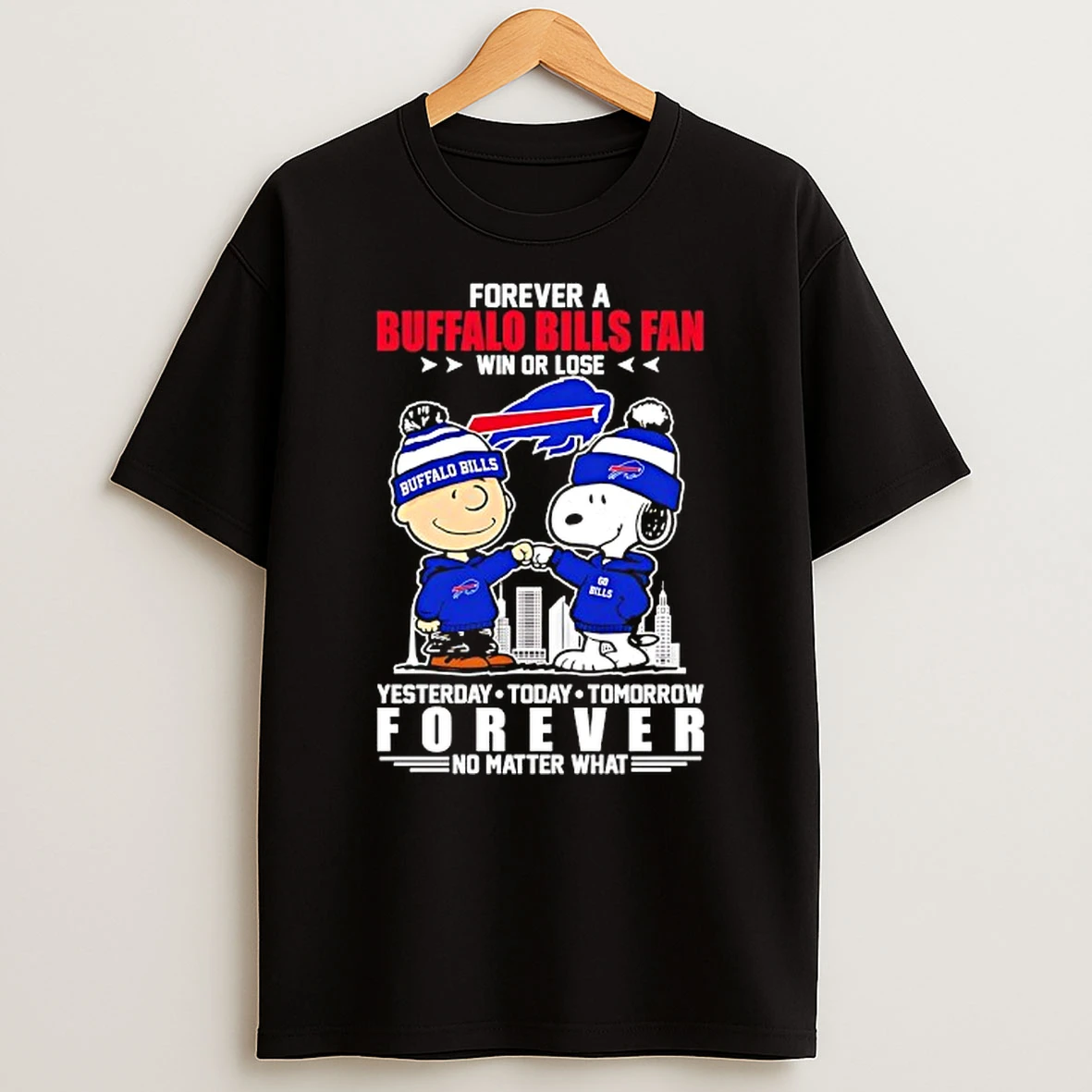 Snoopy Fist Bump Forever A Buffalo Bills Fan Win Or Lose Yesterday Today Tomorrow Forever No Matter What T Shirt
