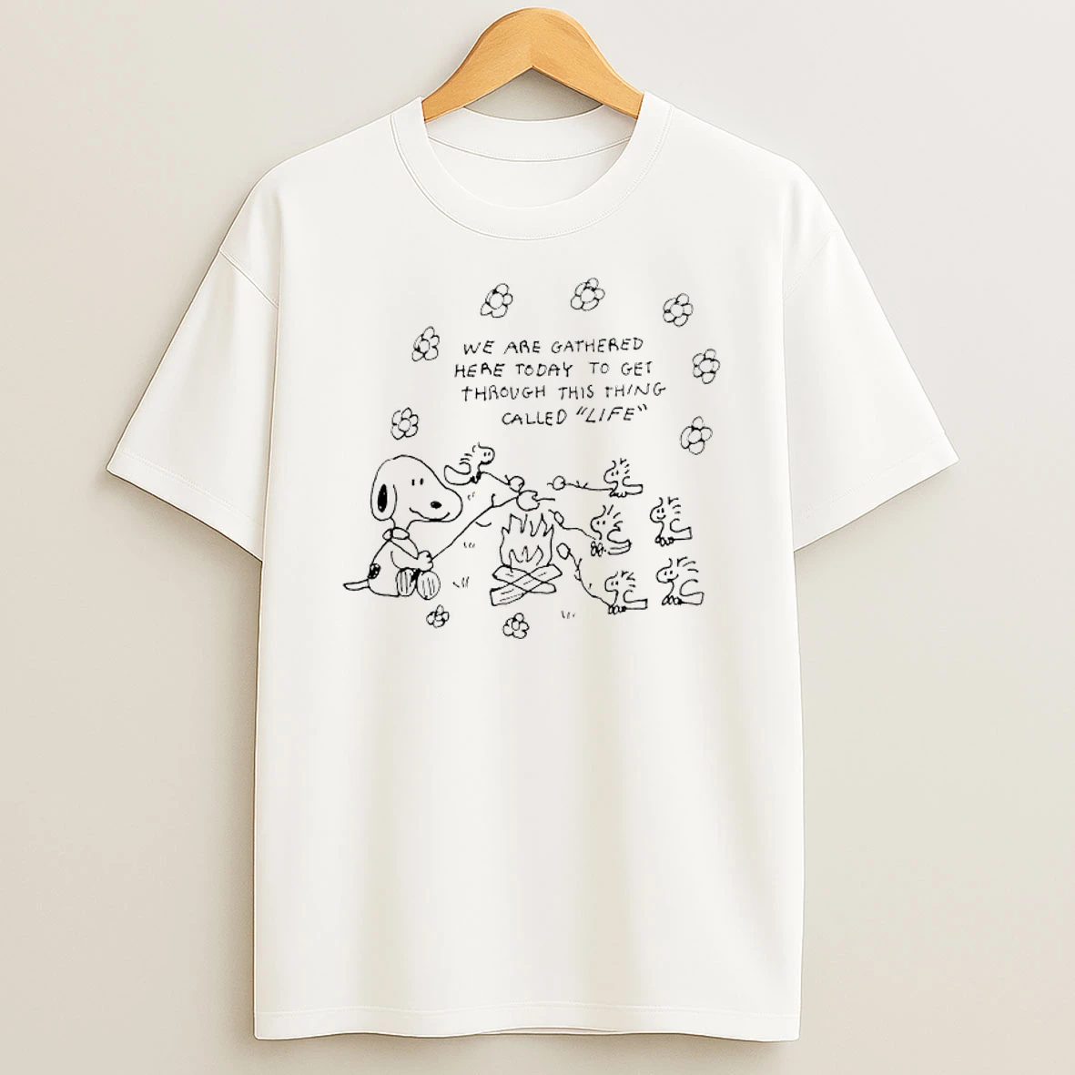 Snoopy We Are Gathered Here Today To Get Through This Thing Called Life T Shirt