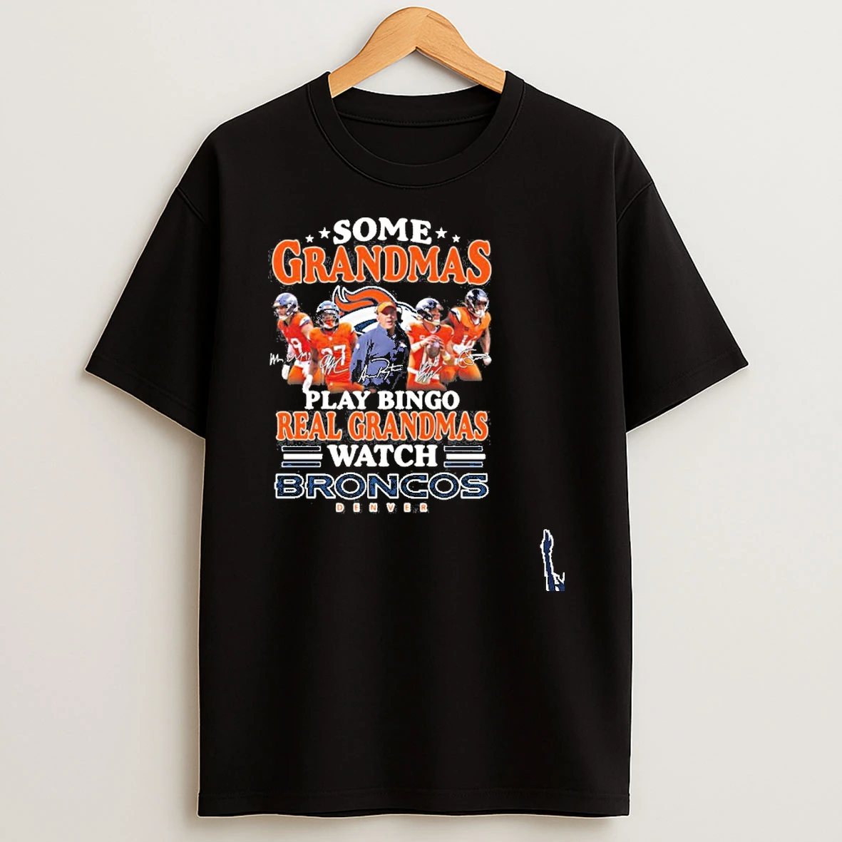 Some Grandmas Play Bingo Real Grandmas Watch Denver Broncos Playoffs T Shirt