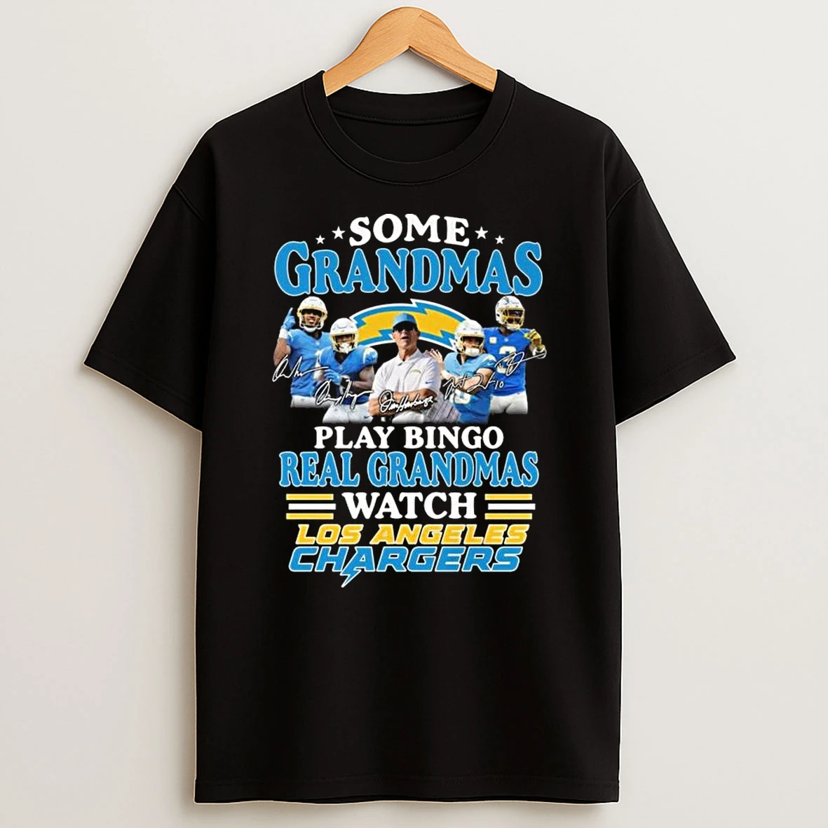 Some Grandmas Play Bingo Real Grandmas Watch Los Angeles Chargers Signatures 2026 T Shirt