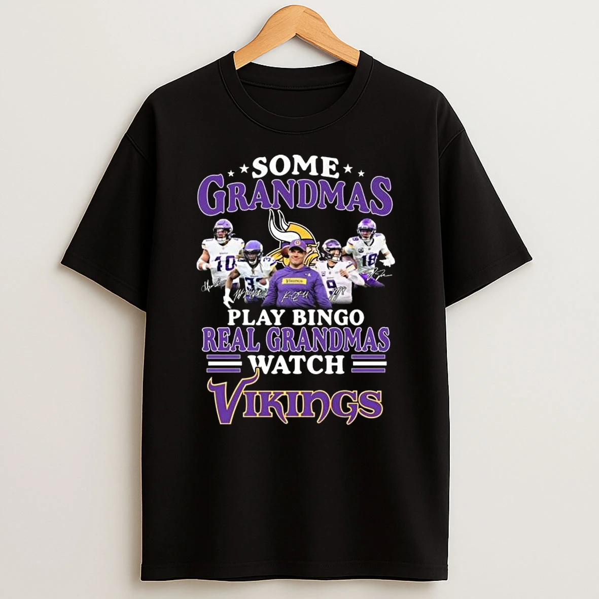 Some Grandmas Play Bingo Real Grandmas Watch Minnesota Vikings Signatures 2026 T Shirt