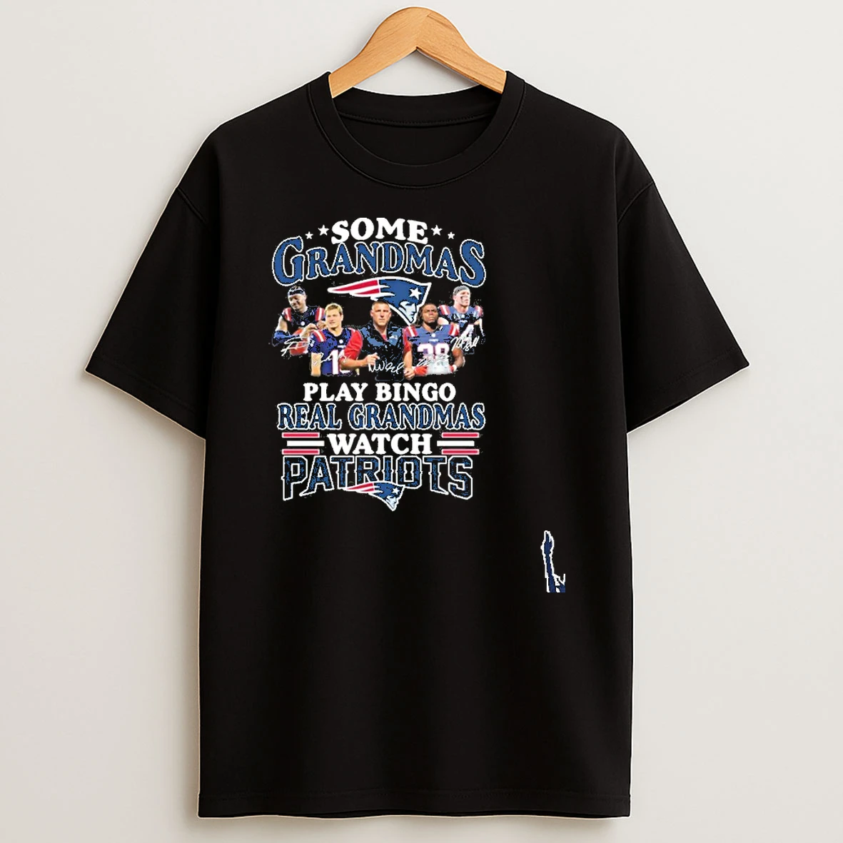 Some Grandmas Team Player Signature Play Bingo Real Grandmas Watch Patriots T Shirt
