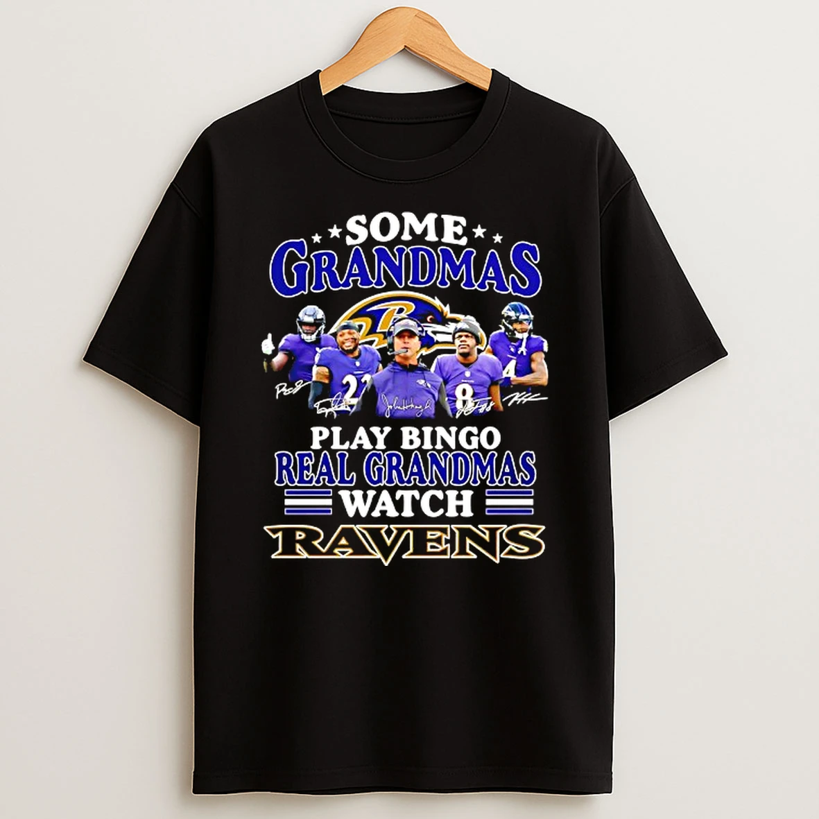 Some Grandmas Play Bingo Real Grandmas Watch Baltimore Ravens Signatures T Shirt