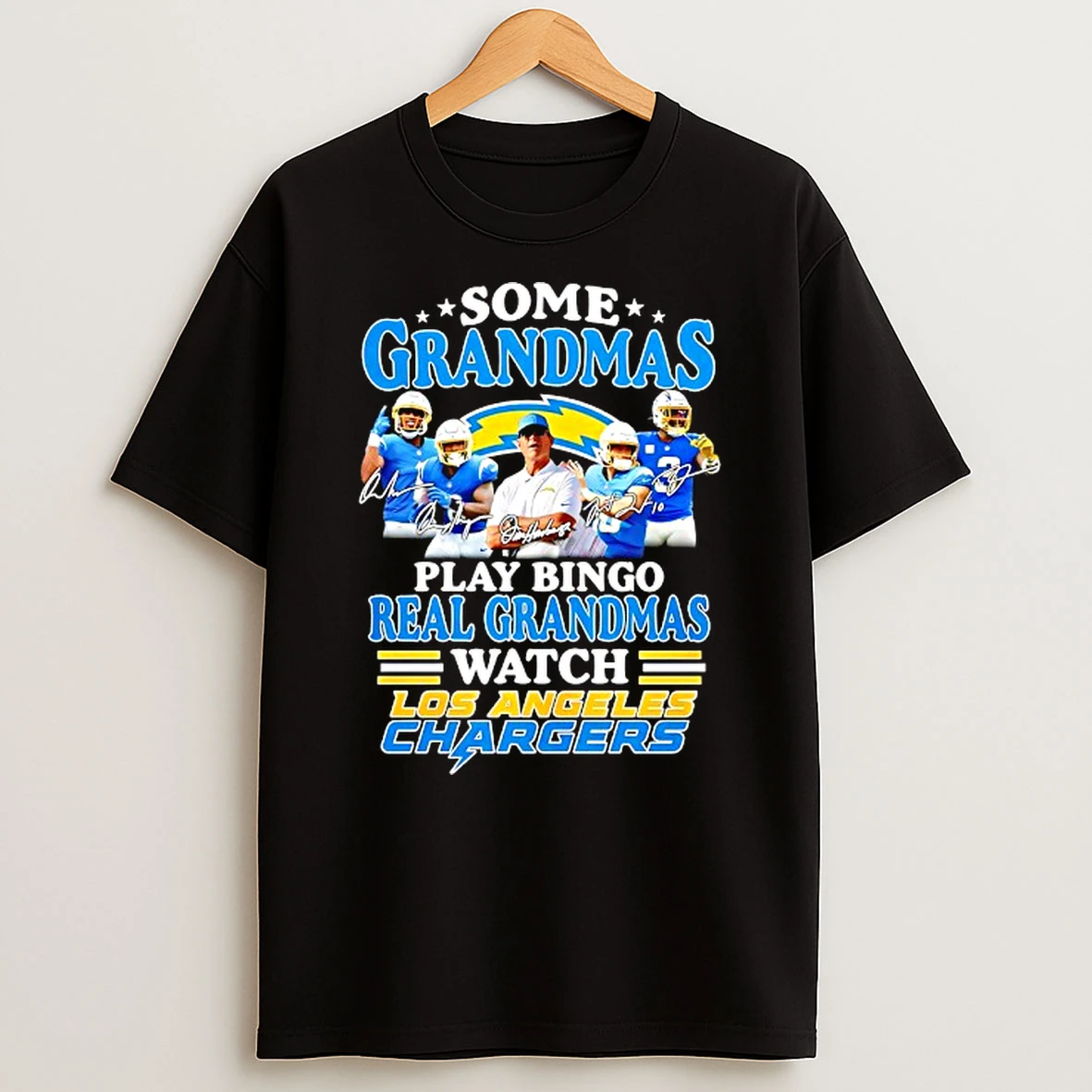 Some Grandmas Play Bingo Real Grandmas Watch Los Angeles Chargers Signatures T Shirt