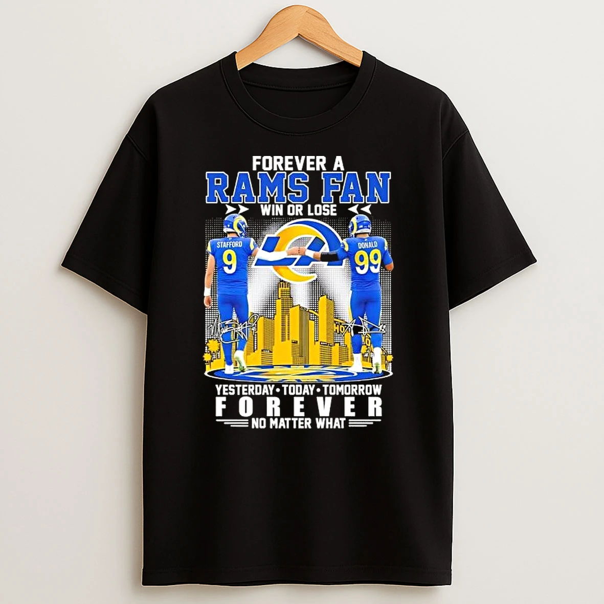 Stafford Fist Bump Donald Forever A Rams Fan Win Or Lose No Matter What Skyline Signatures T Shirt