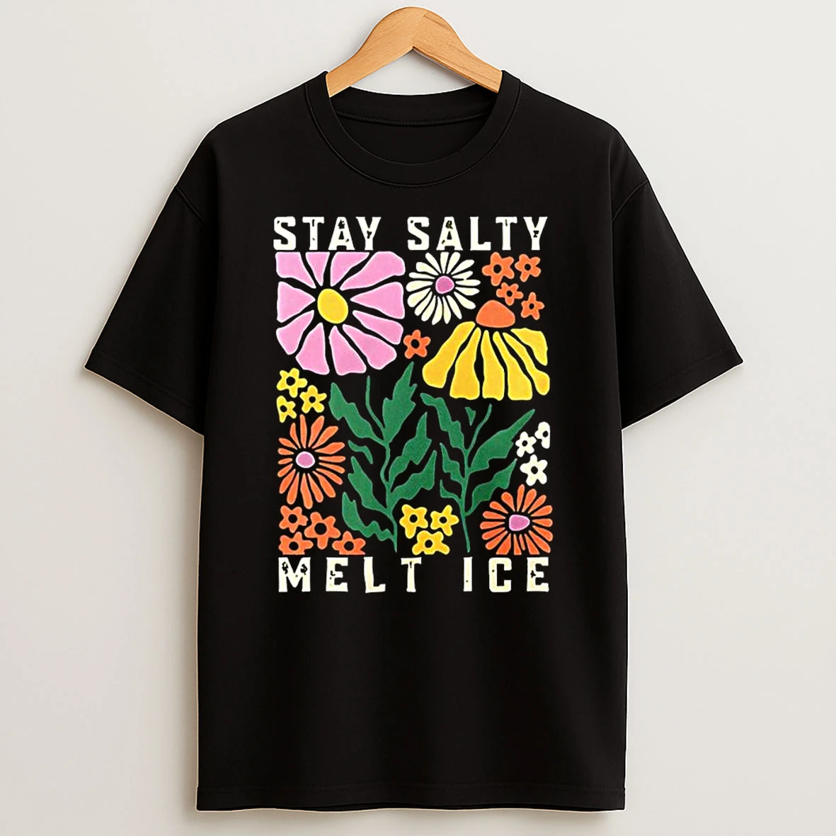 Stay Salty Melt Ice Flower Abolish Ice T Shirt