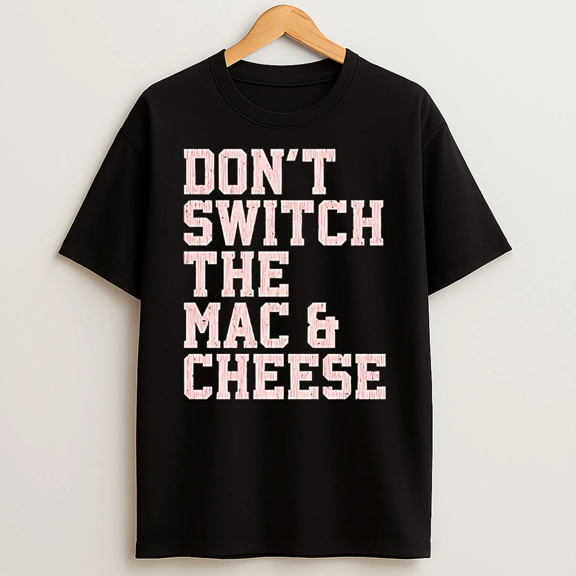 Stefon Diggs New England Dont Switch The Mac And Cheese T Shirt