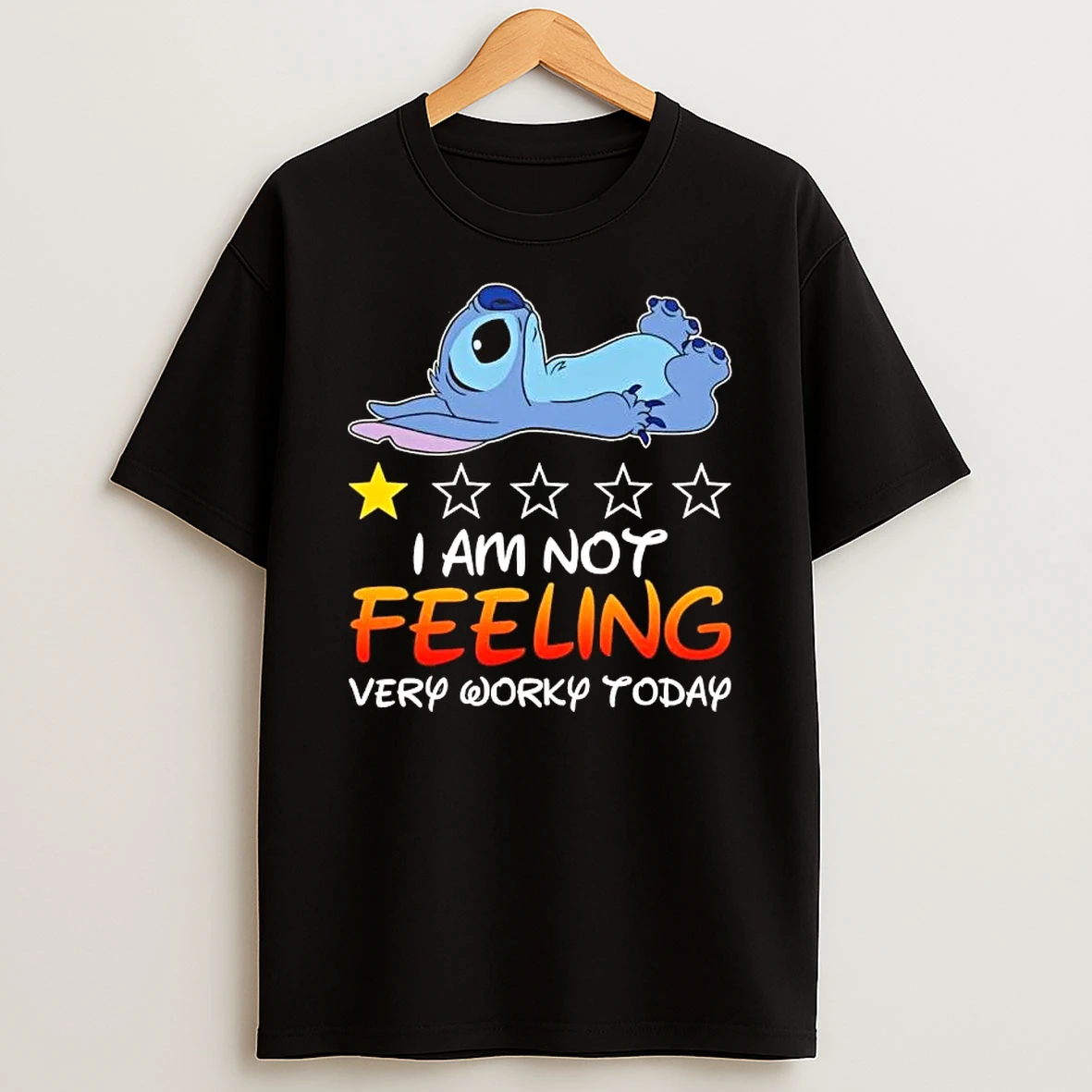 Stitch I Am Not Feeling Very Worky Today T Shirt