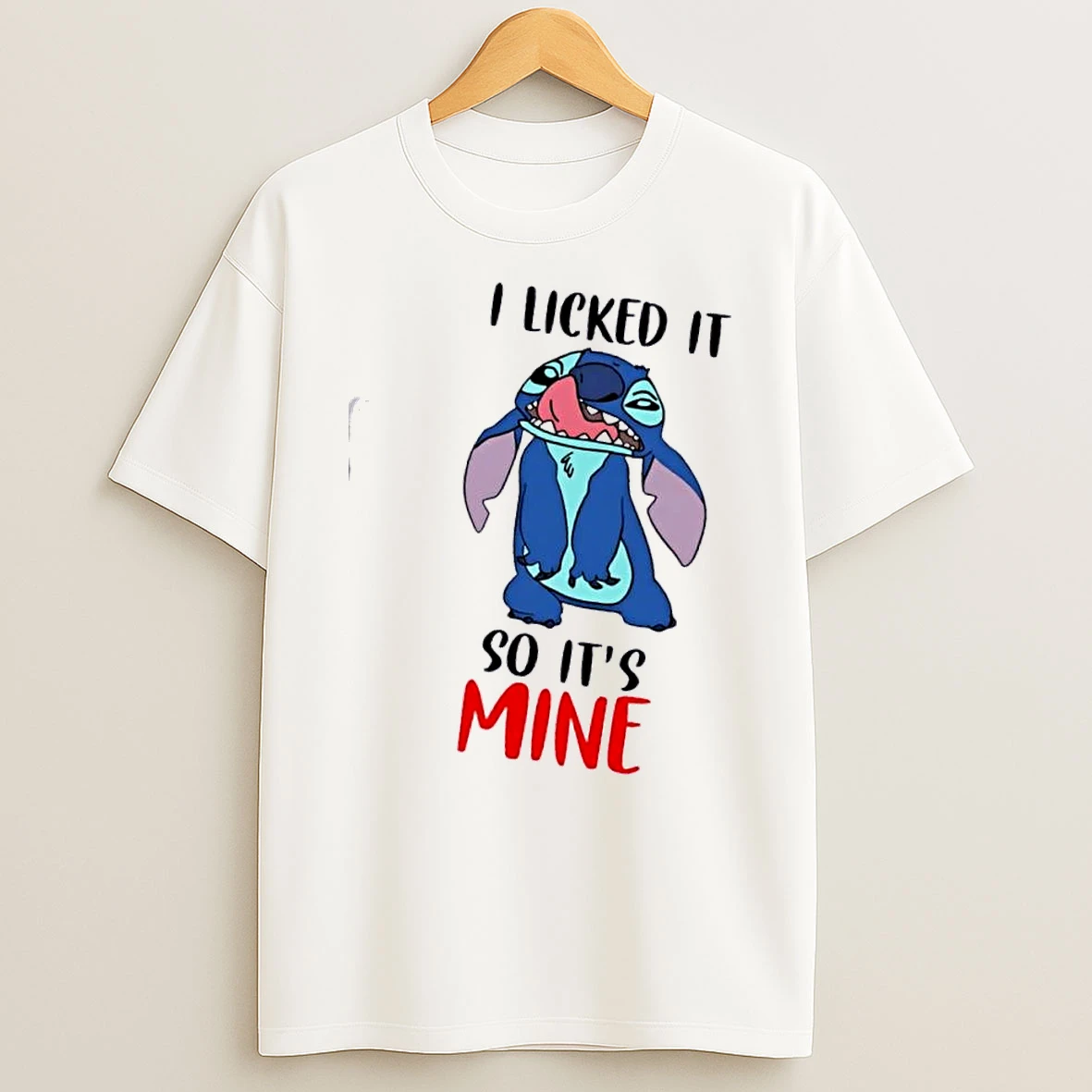 Stitch I Licked It So Its Mine T Shirt