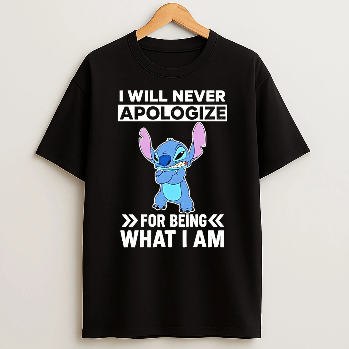 Stitch I Will Never Apologize For Being What I Am T Shirt
