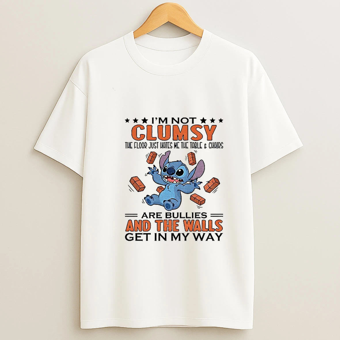 Stitch Im Not Clumsy The Floor Just Hates Me The Table And Chairs Are Bullies And The Walls Get In My Way T Shirt