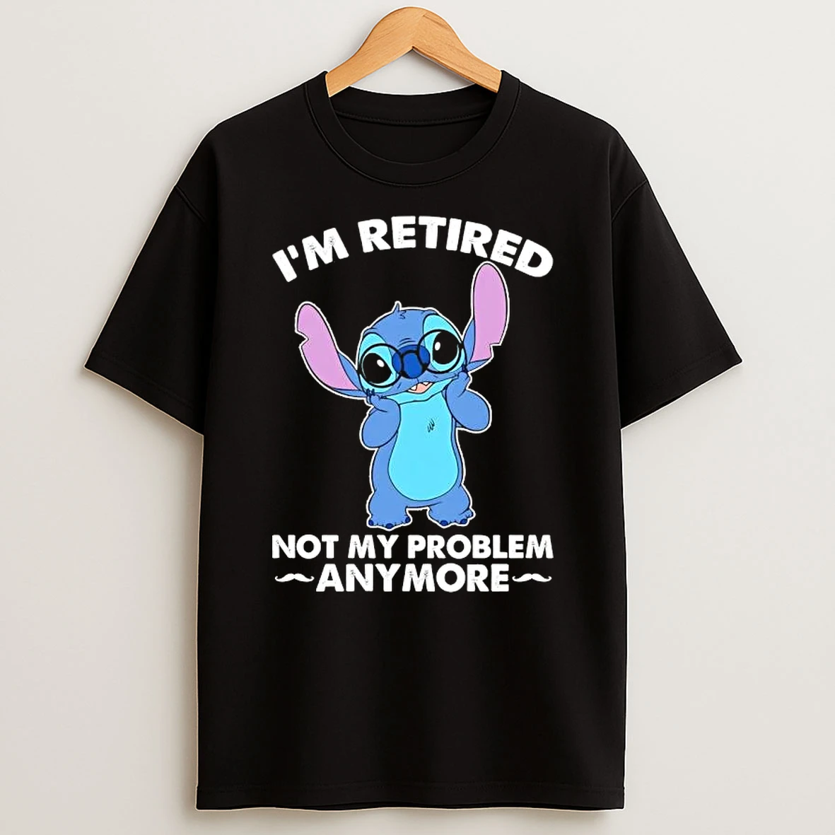 Stitch Im Retired Not My Problem Anymore T Shirt
