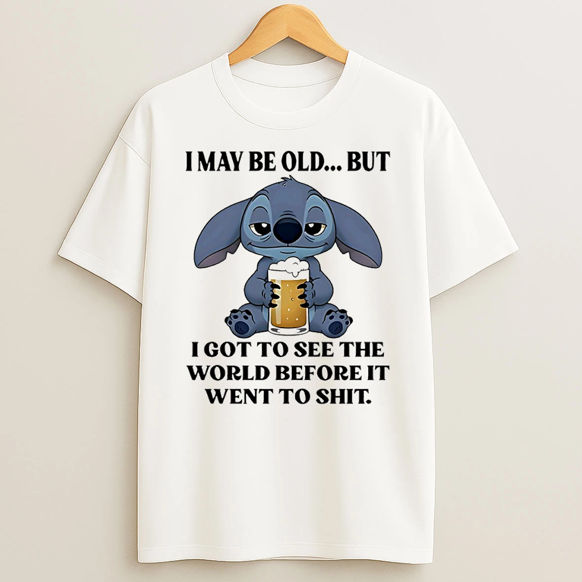 Stitch Drinking Beer I May Be Old But I Got To See The World Before It Went To Shit Circle T Shirt