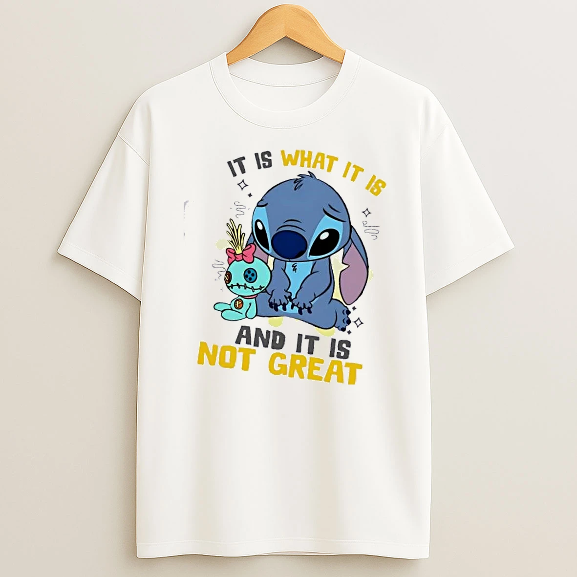 Stitch It Is What It Is And It Is Not Great T Shirt