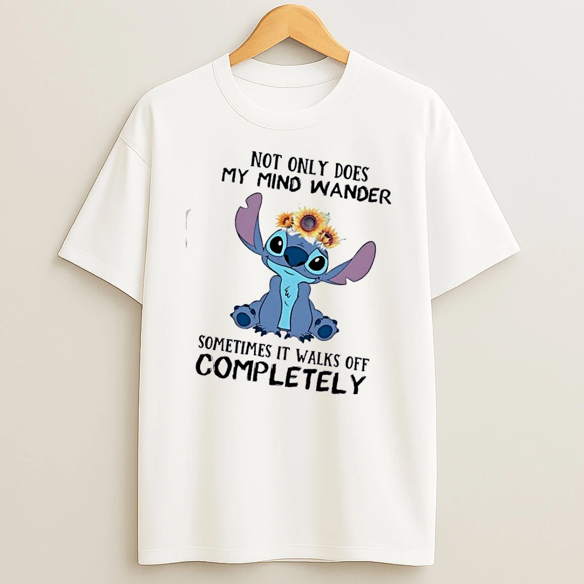Stitch Not Only Does My Mind Wander Sometimes It Walks Off Completely Cute T Shirt