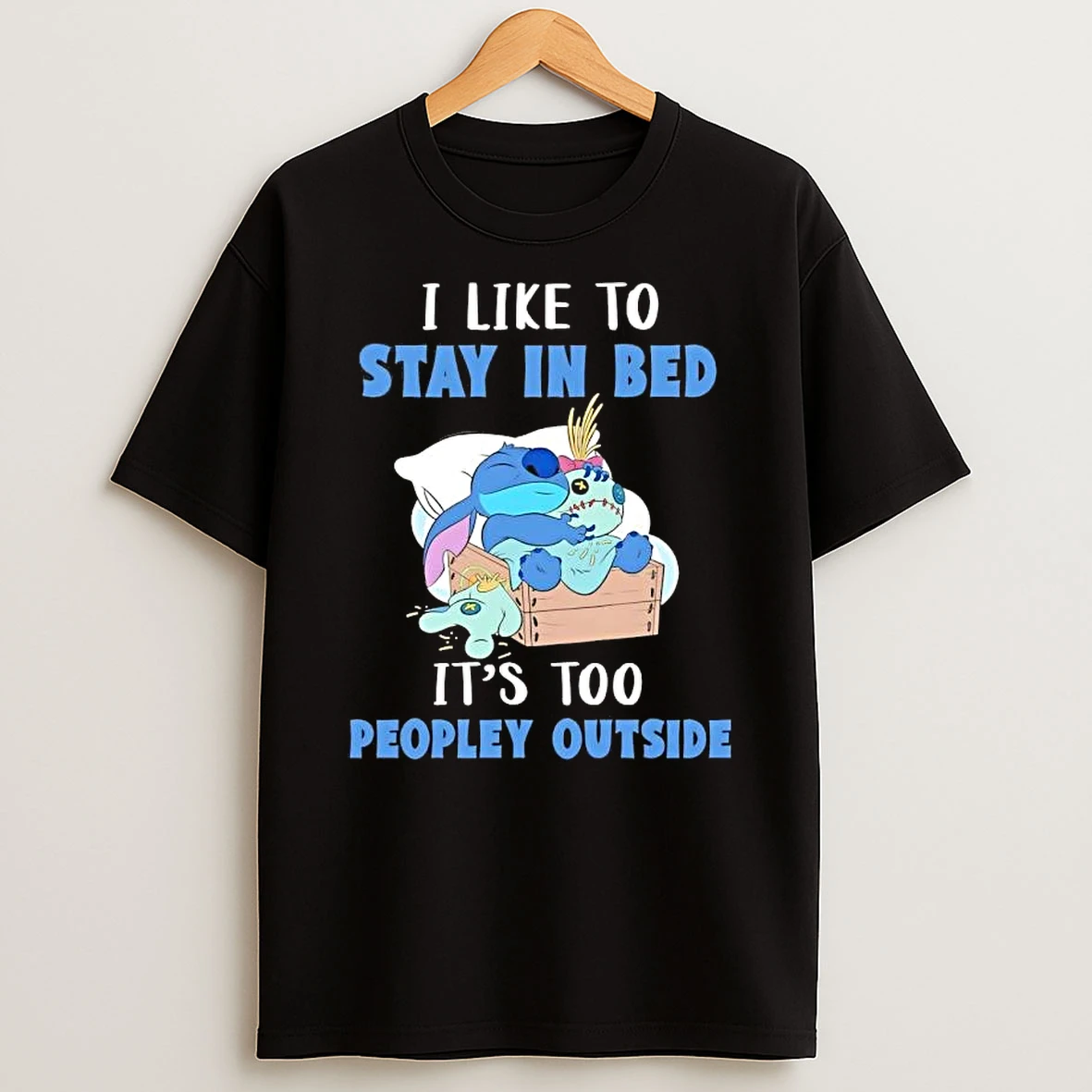 Stitch Sleep I Like To Stay In Bed Its Too People Outside T Shirt