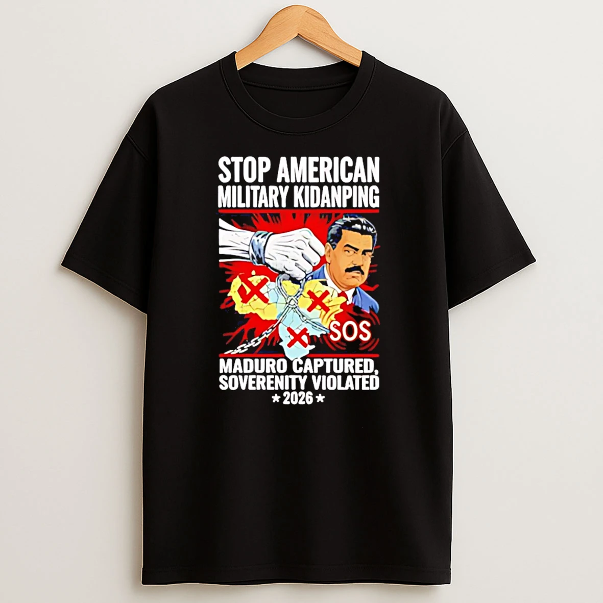 Stop American Military Kidnapping Maduro Captured Sovereignty Violated T Shirt