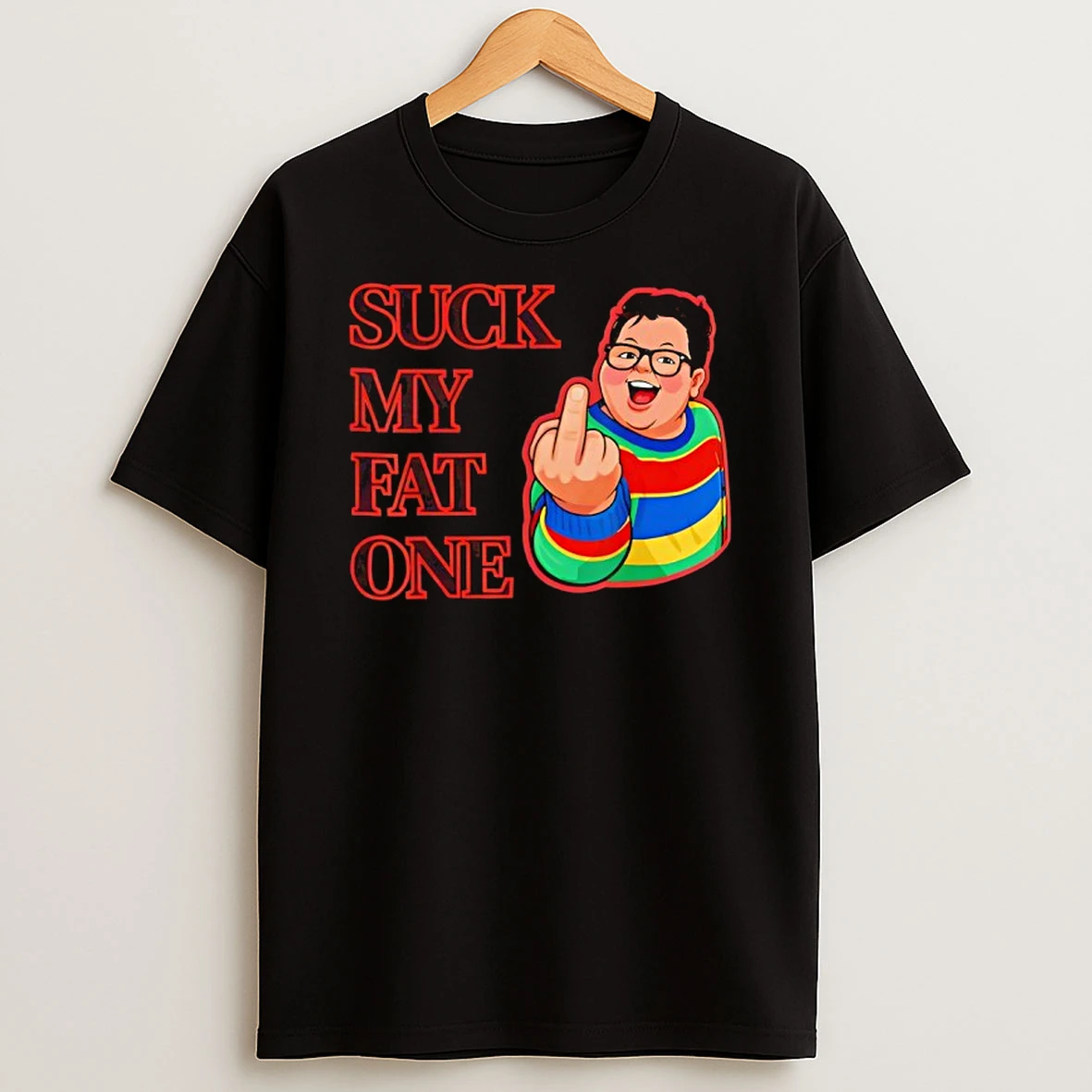 Suck My Fat One T Shirt
