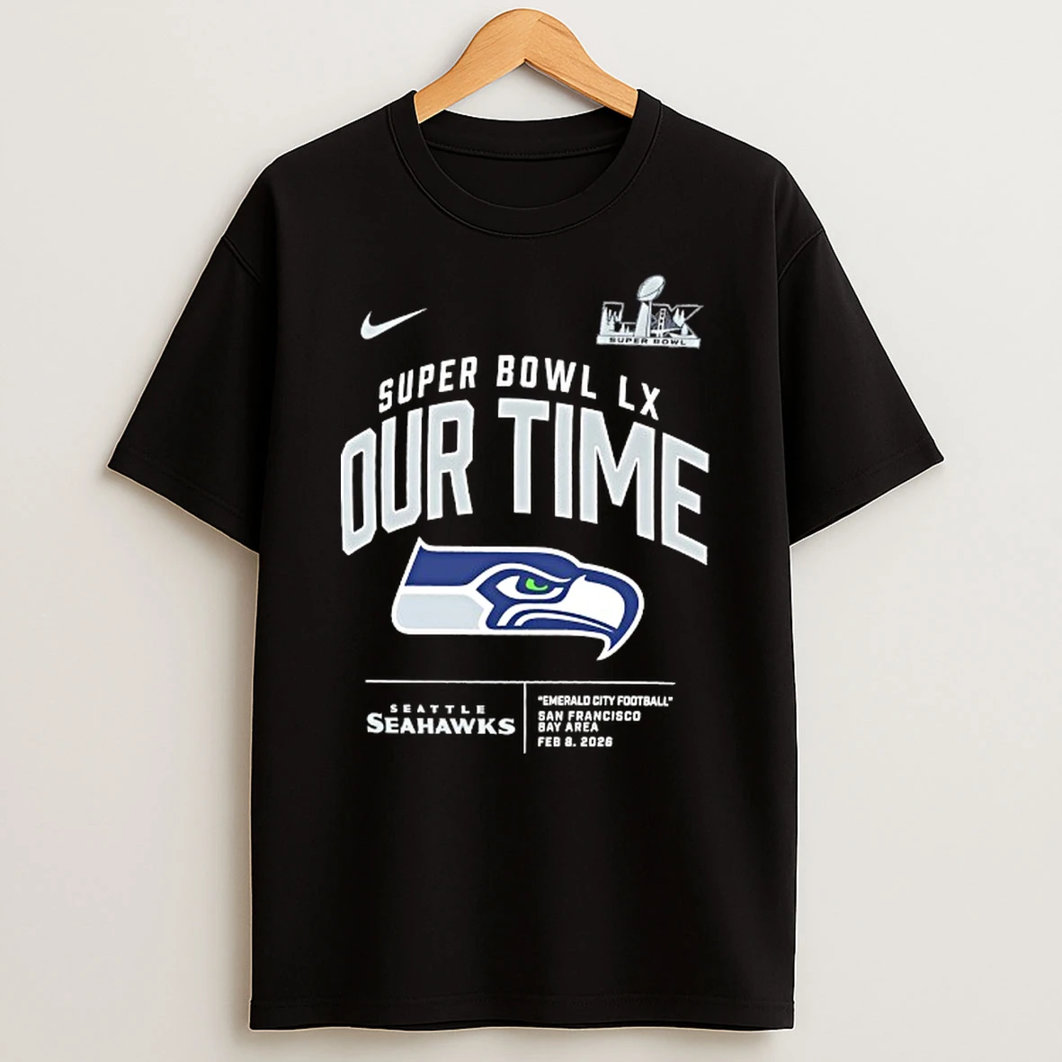 Super Bowl Lx Our Time Seattle Seahawks 2026 T Shirt