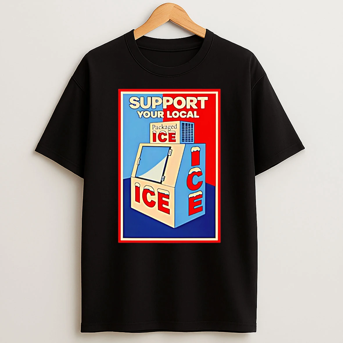 Support Your Local Ice 2026 T Shirt
