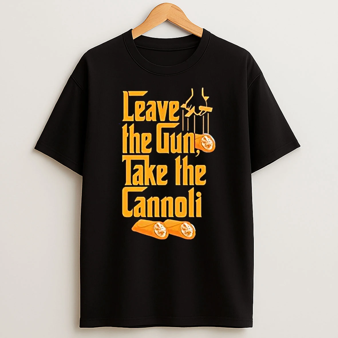 Take The Cannoli Leave The Gun The Godfather T Shirt