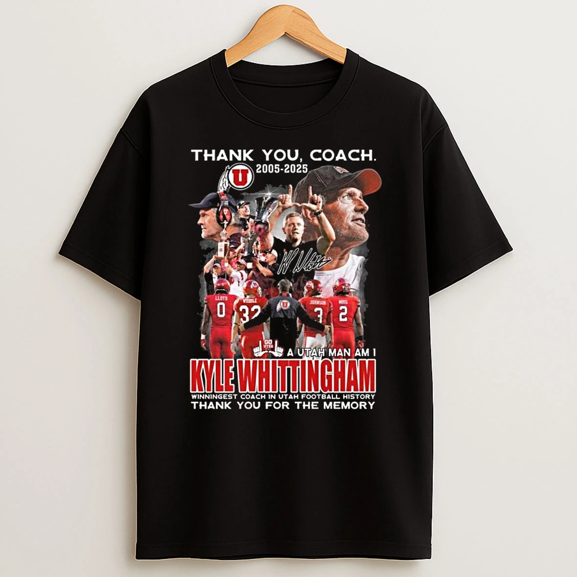 Thank You Coach Kyle Whittingham 2005 2025 A Utah Man An I Signature Thank You For The Memories T Shirt