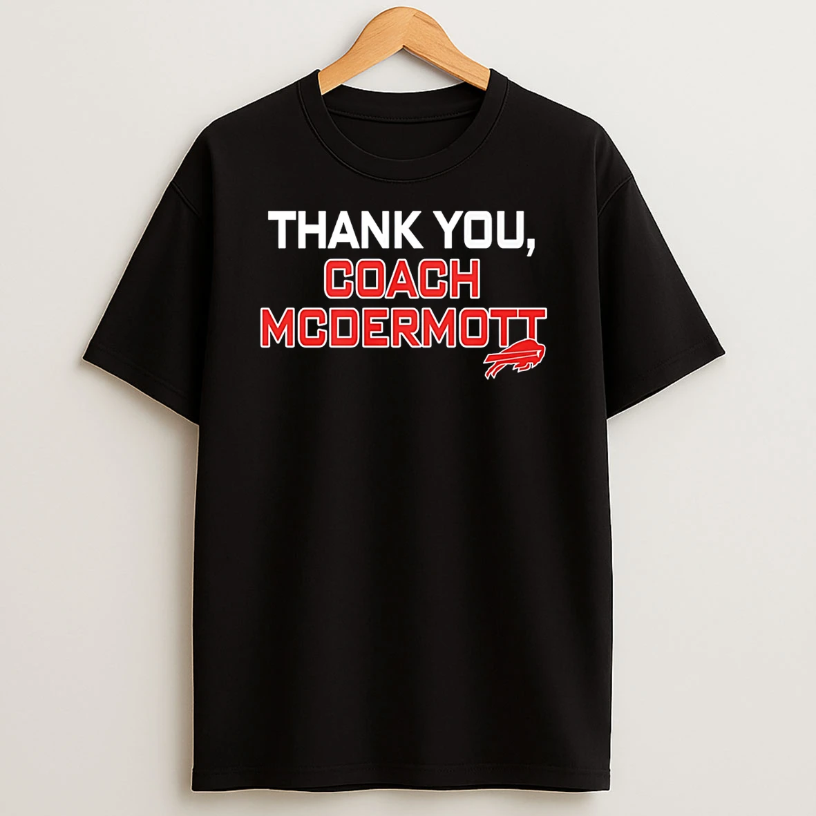 Thank You Coach Mcdermott Buffalo Bills T Shirt