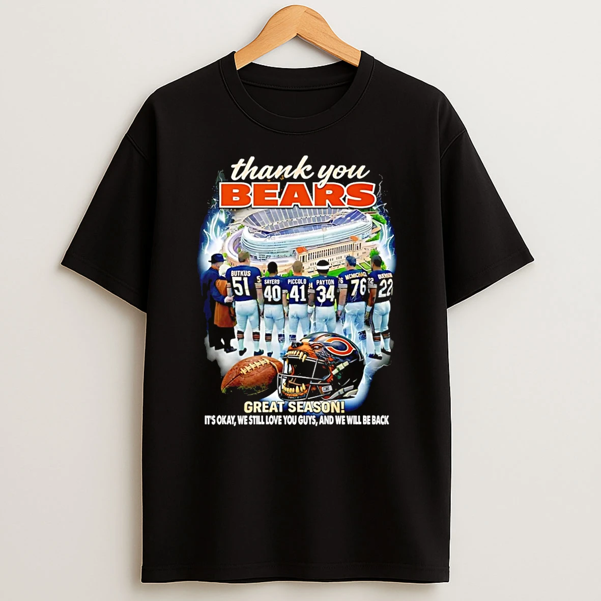 Thank You Chicago Bears Great Season Its Okay We Still Love You Guys T Shirt