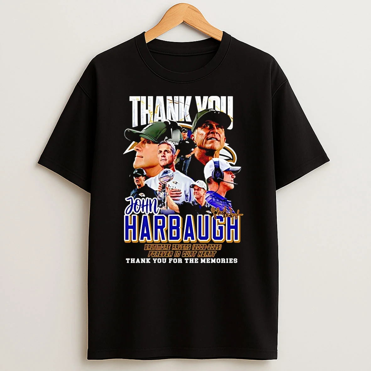 Thank You John Harbaugh Baltimore Ravens 2008 2026 Forever In Ourt Heart T Shirt