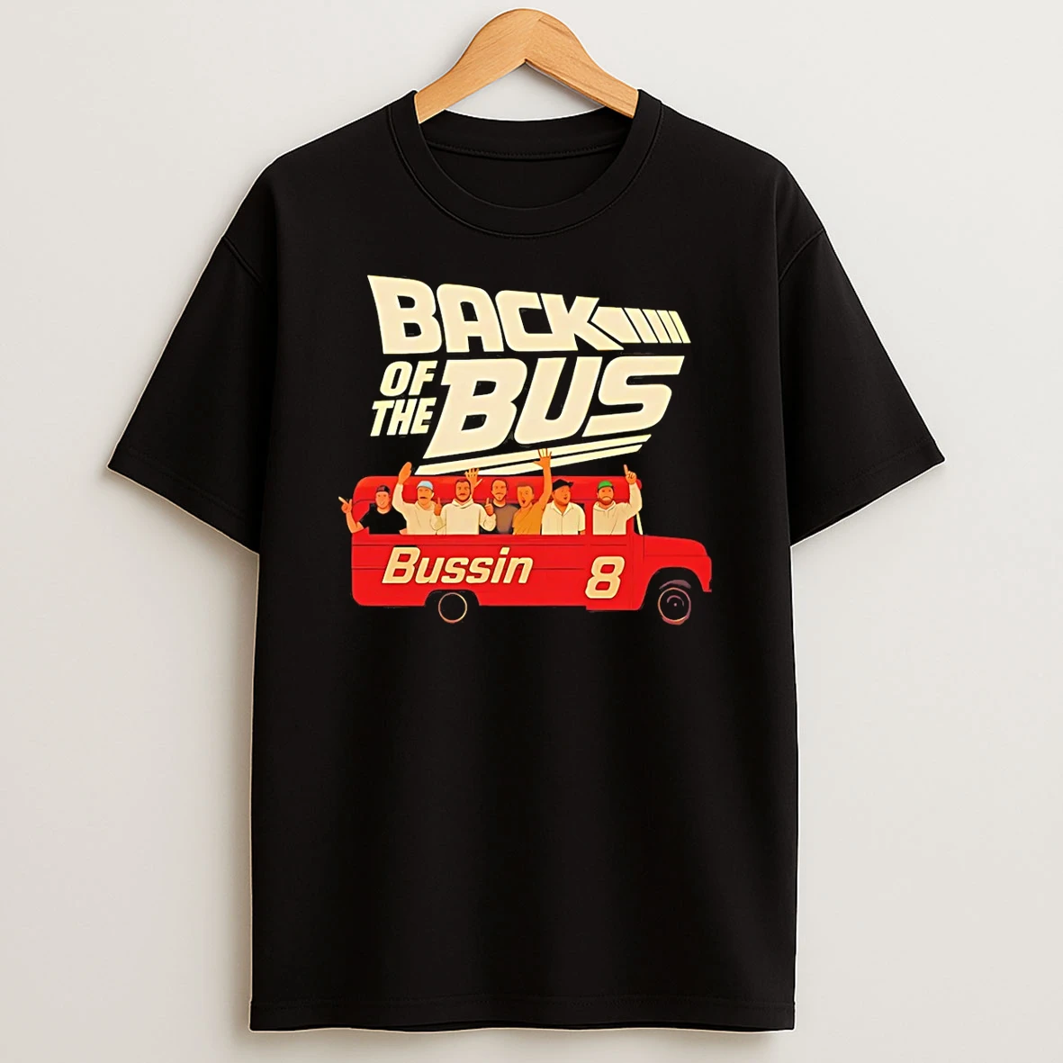 The Boys Back Of The Bus Bussin 8 T Shirt