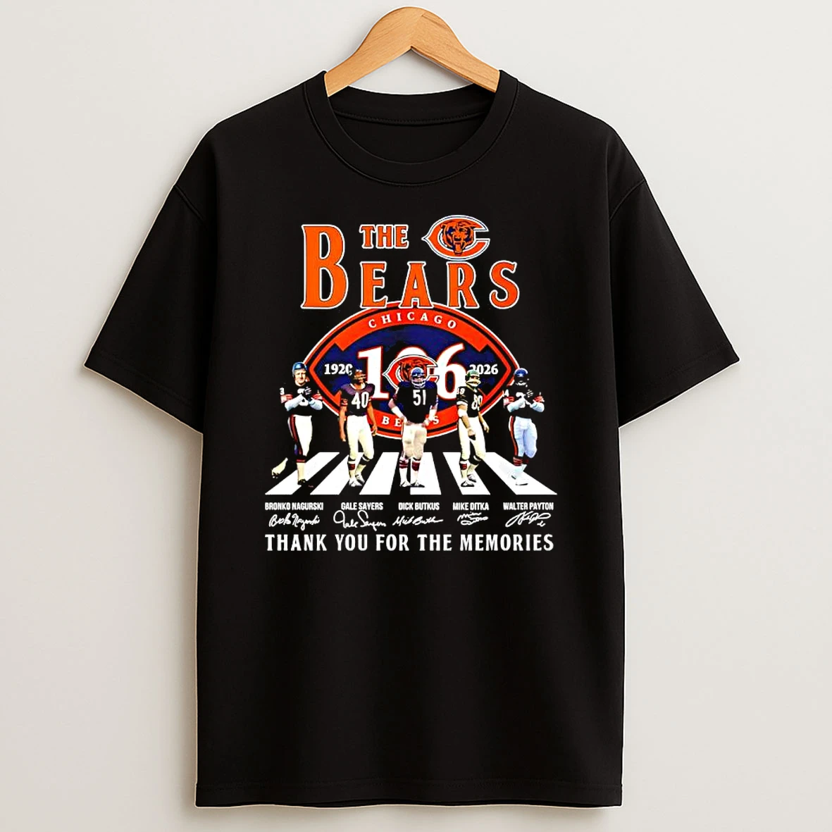 The Chicago Bears 106th Anniversary 1920 2026 Nagurski X Sayers X Butkus X Ditka X Payton Signatures T Shirt