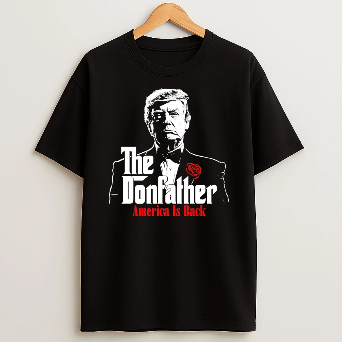 The Donfather America Is Back Trump T Shirt