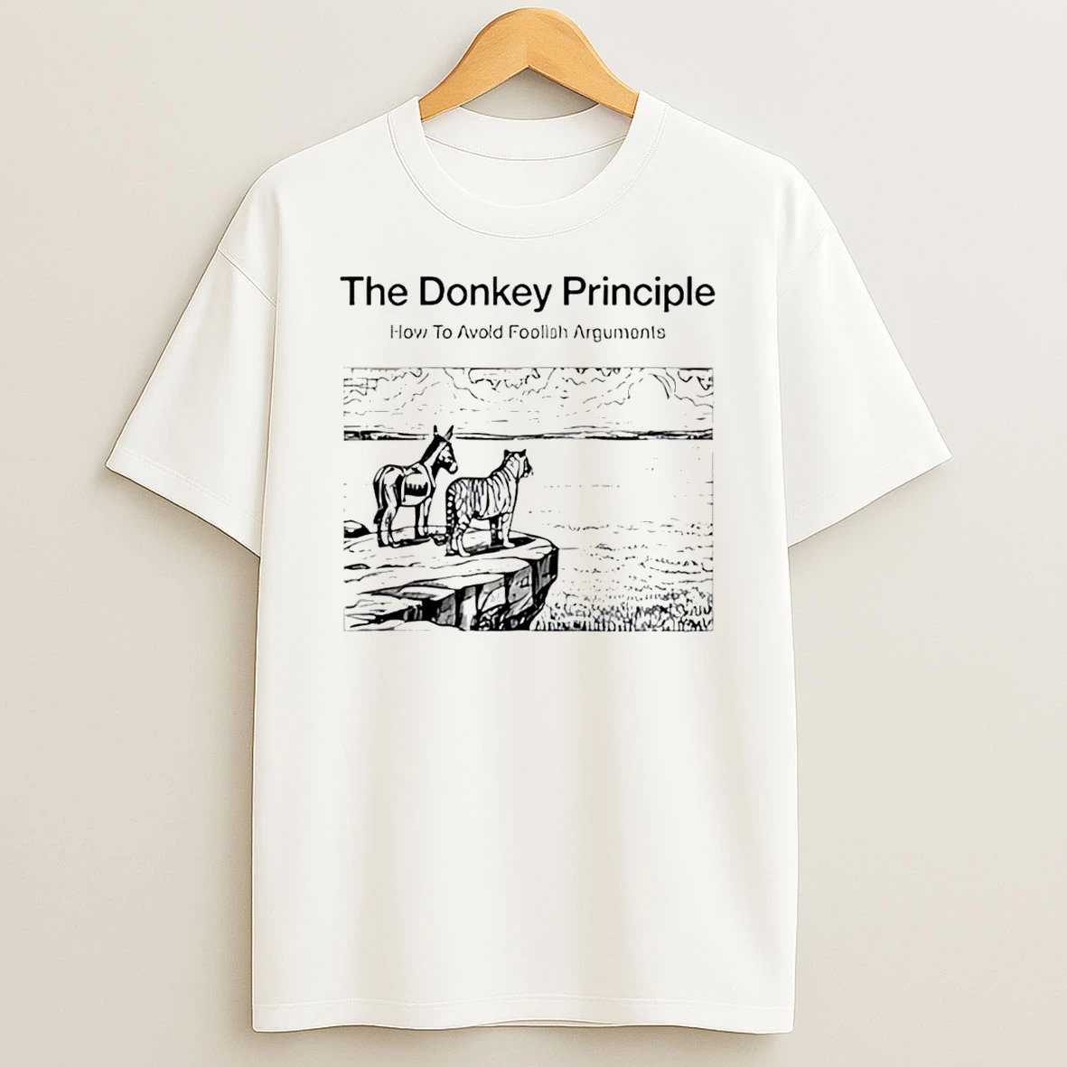 The Donkey Principle How To Avoid Foolish Argument T Shirt