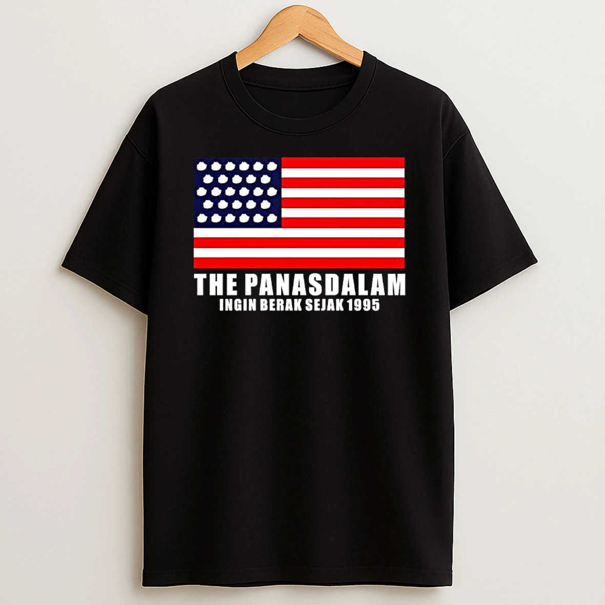 The Panasdalam Wants To Poop Since 1995 American Flag Indonesian T Shirt