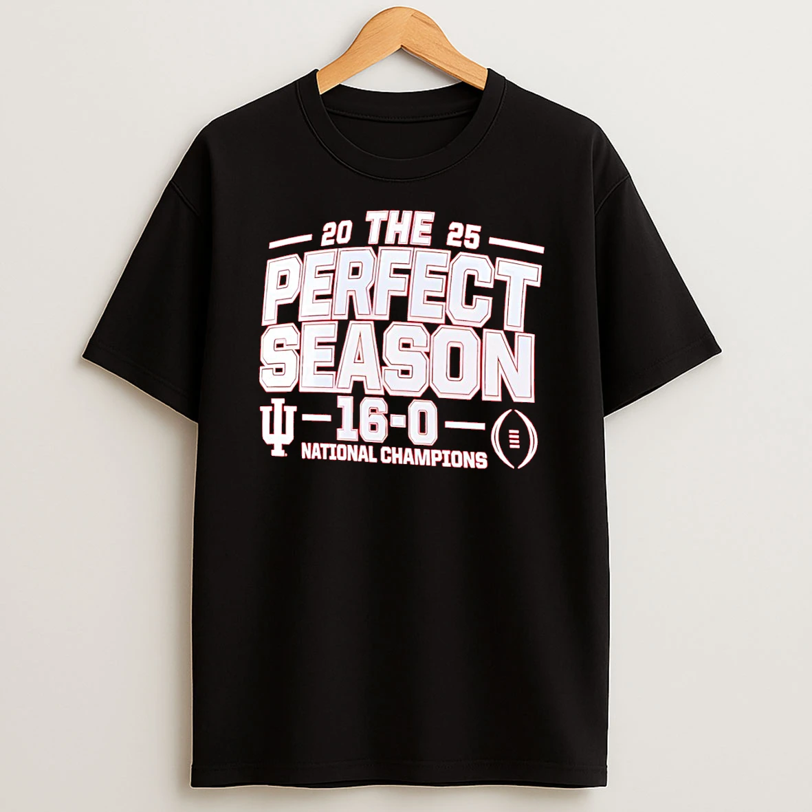 The Perfect Season 16 0 Indiana Hoosiers Cfp 2025 National Champions T Shirt
