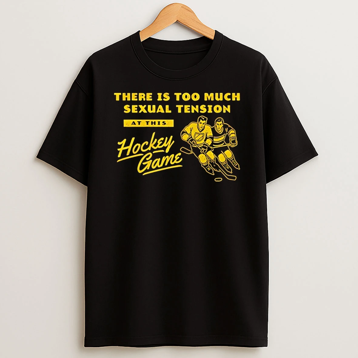 There Is Too Much Sexual Tension At This Hockey Game Vintage T Shirt