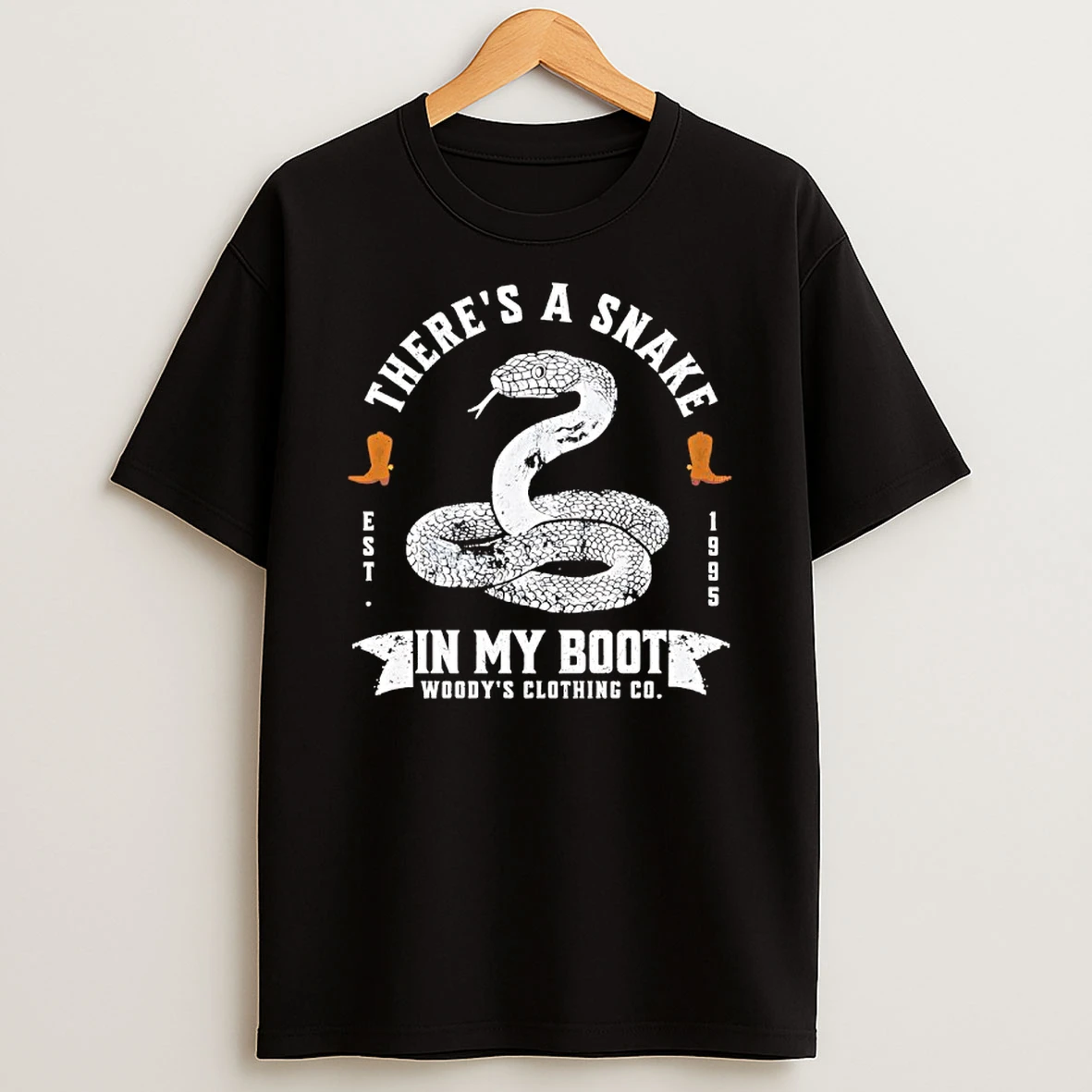 Theres A Snake In My Boot By Woodys Clothing Co T Shirt