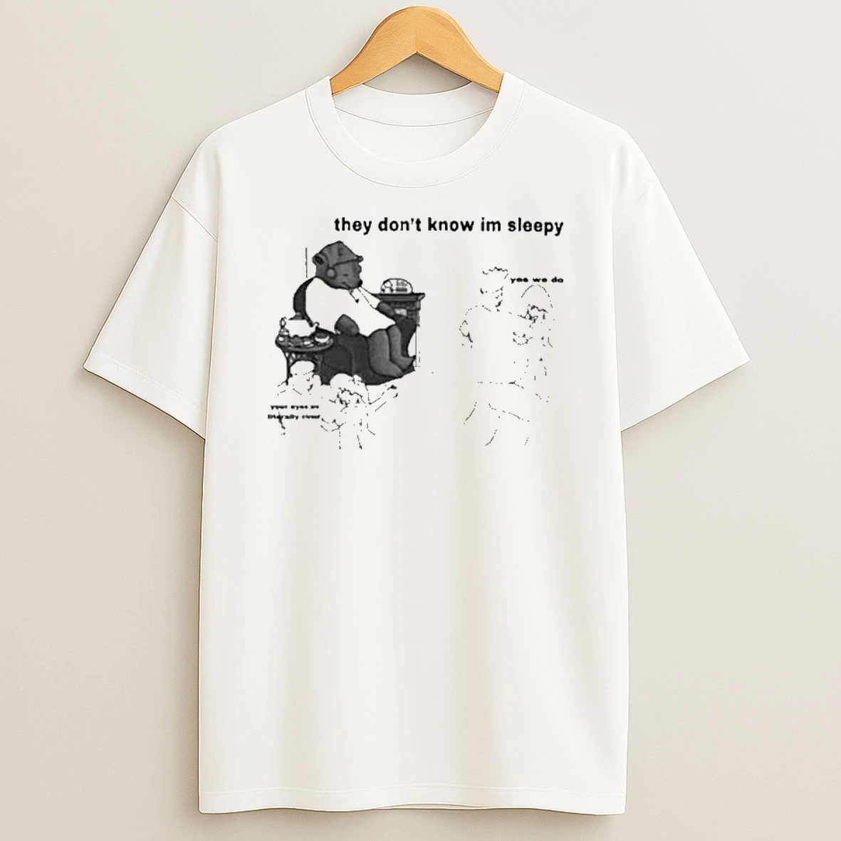 They Dont Know Im Sleepy 2026 T Shirt