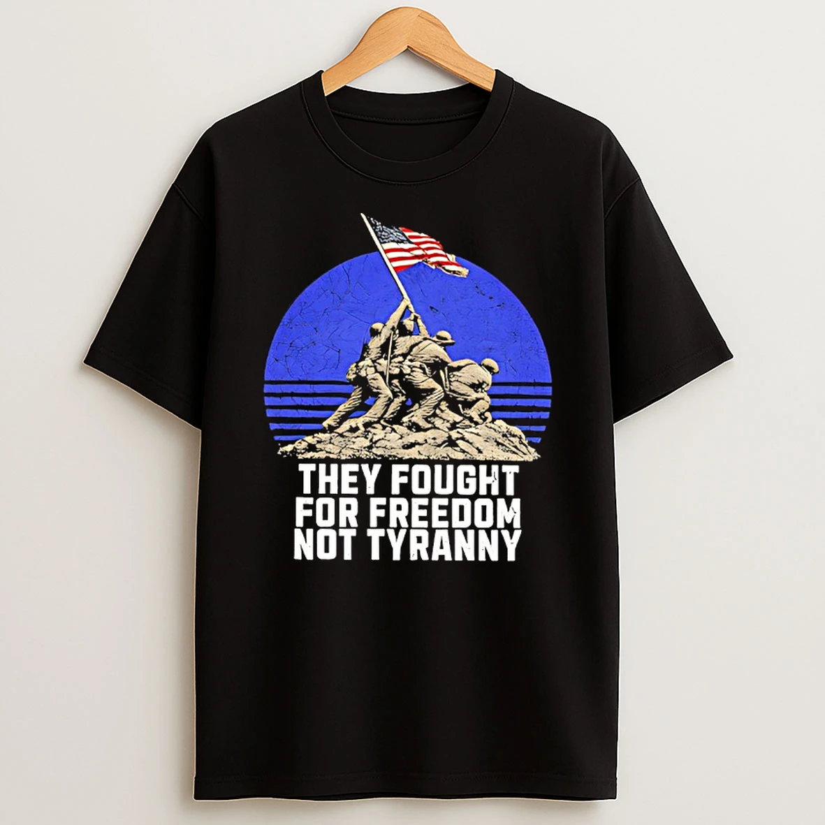 They Fought For Freedom Not Tyranny Marine Corps War Memorial T Shirt