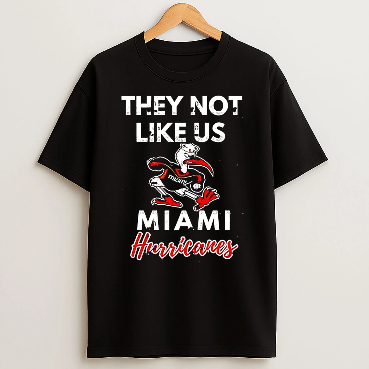 They Not Like Us Hurricanes Miami Mascot T Shirt