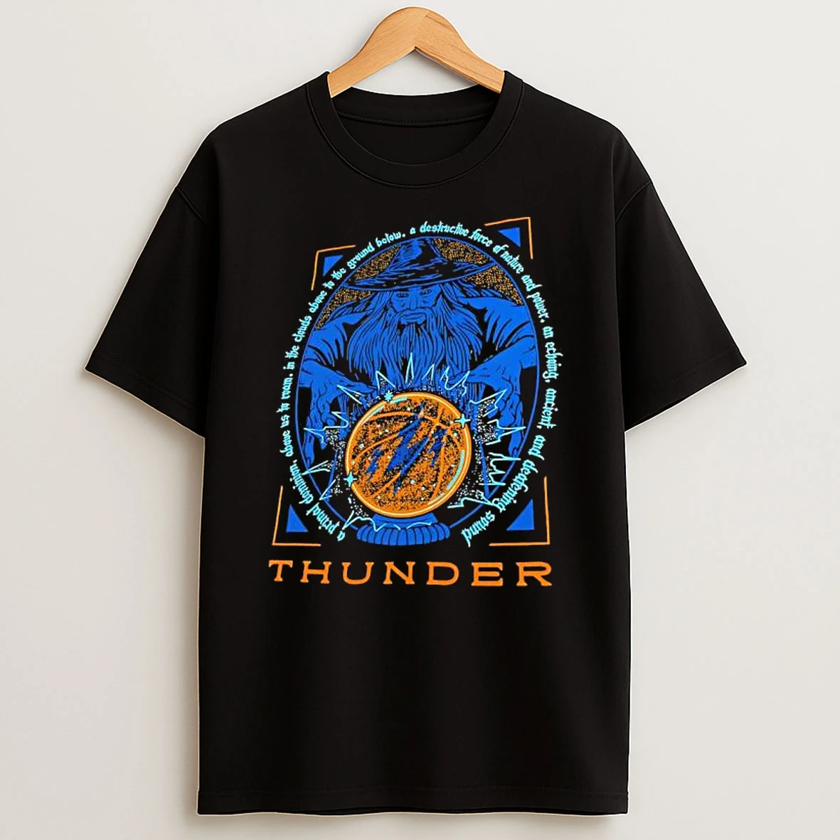 Thunder Wizard A Primal Dominion Above Us To Room In The Clouds Above To The Ground Below T Shirt
