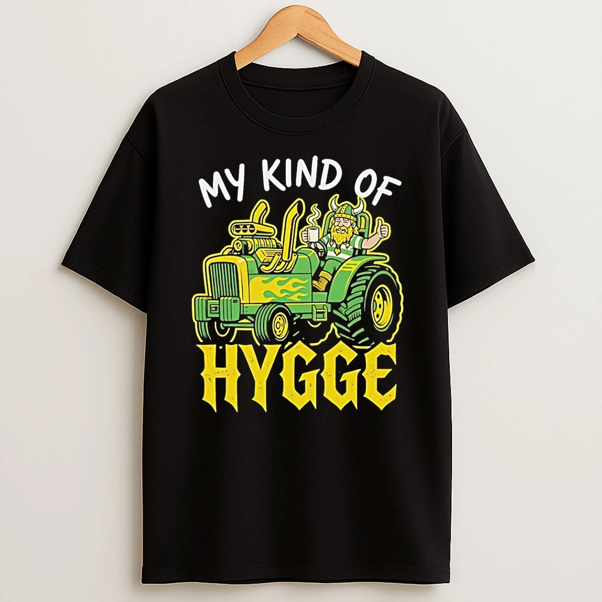 Tractor Pulling My Kinf Of Hygge T Shirt