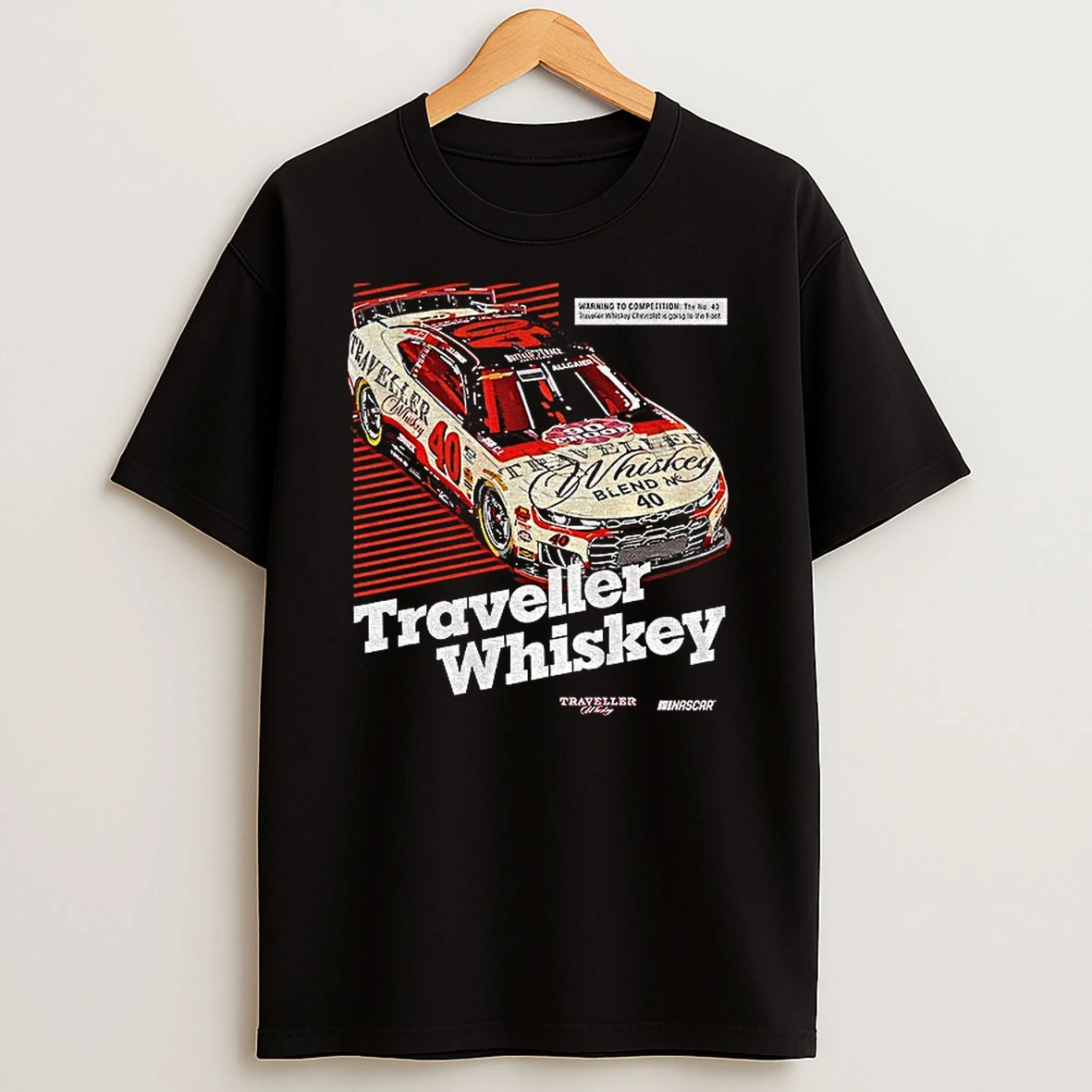 Traveller Whiskey Blend 40 Blend N 40 Warning To Competition T Shirt