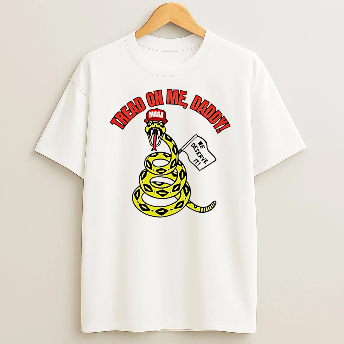 Tread On Me Daddy Maga T Shirt