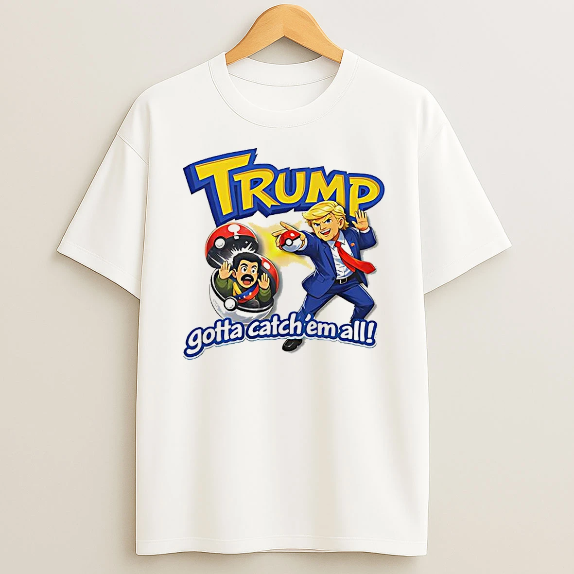 Trump Gotta Catch Em All Capture Pokemon Parody Sarcastic T Shirt