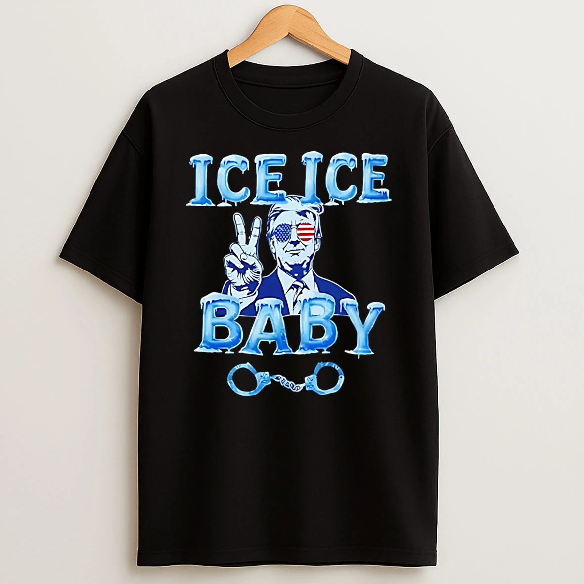 Trump Ice Ice Baby 2026 T Shirt